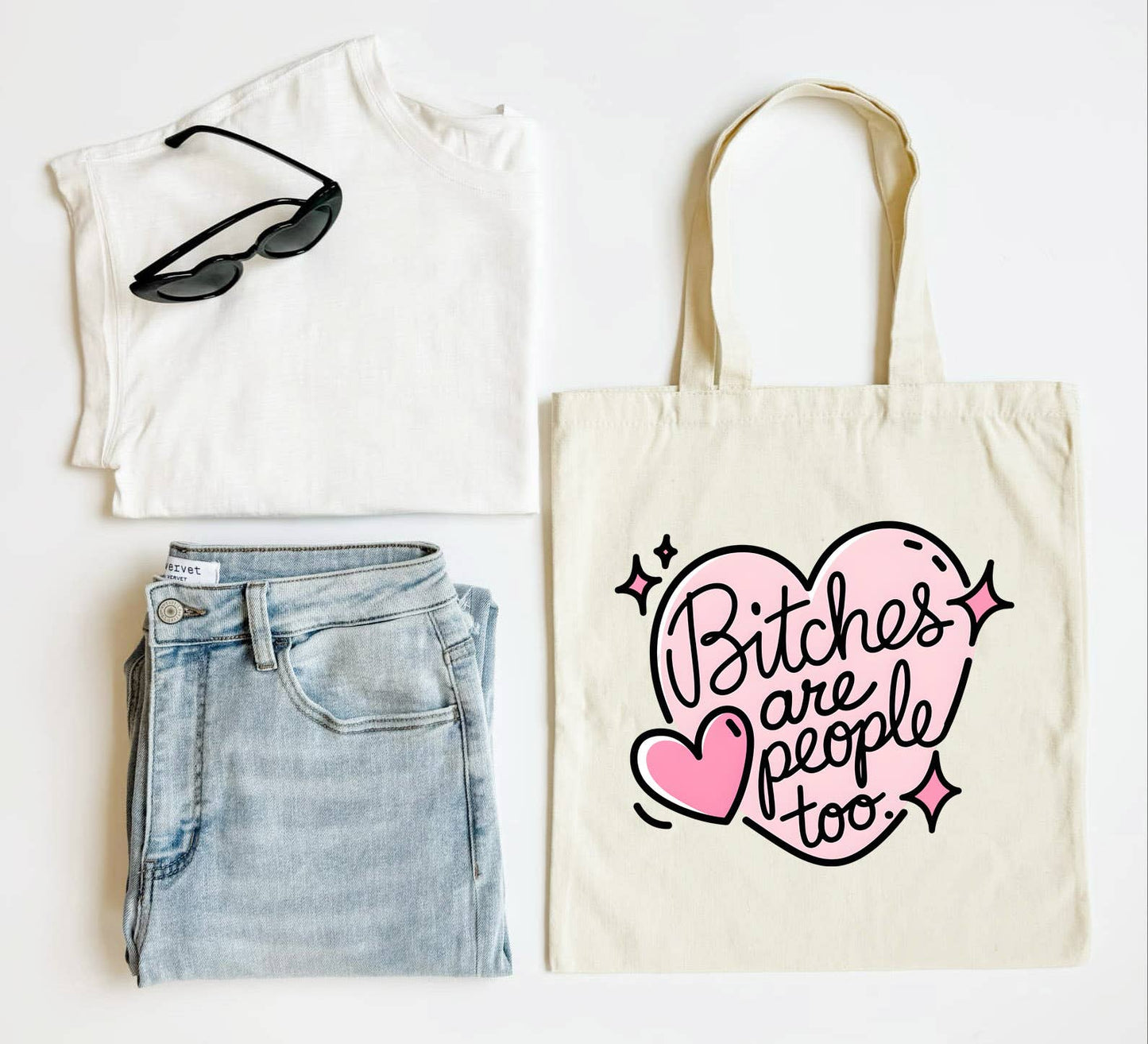 Bitches Are People Too Tote Bag Funny Gift for Women